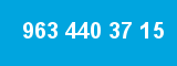 963 440 37 15